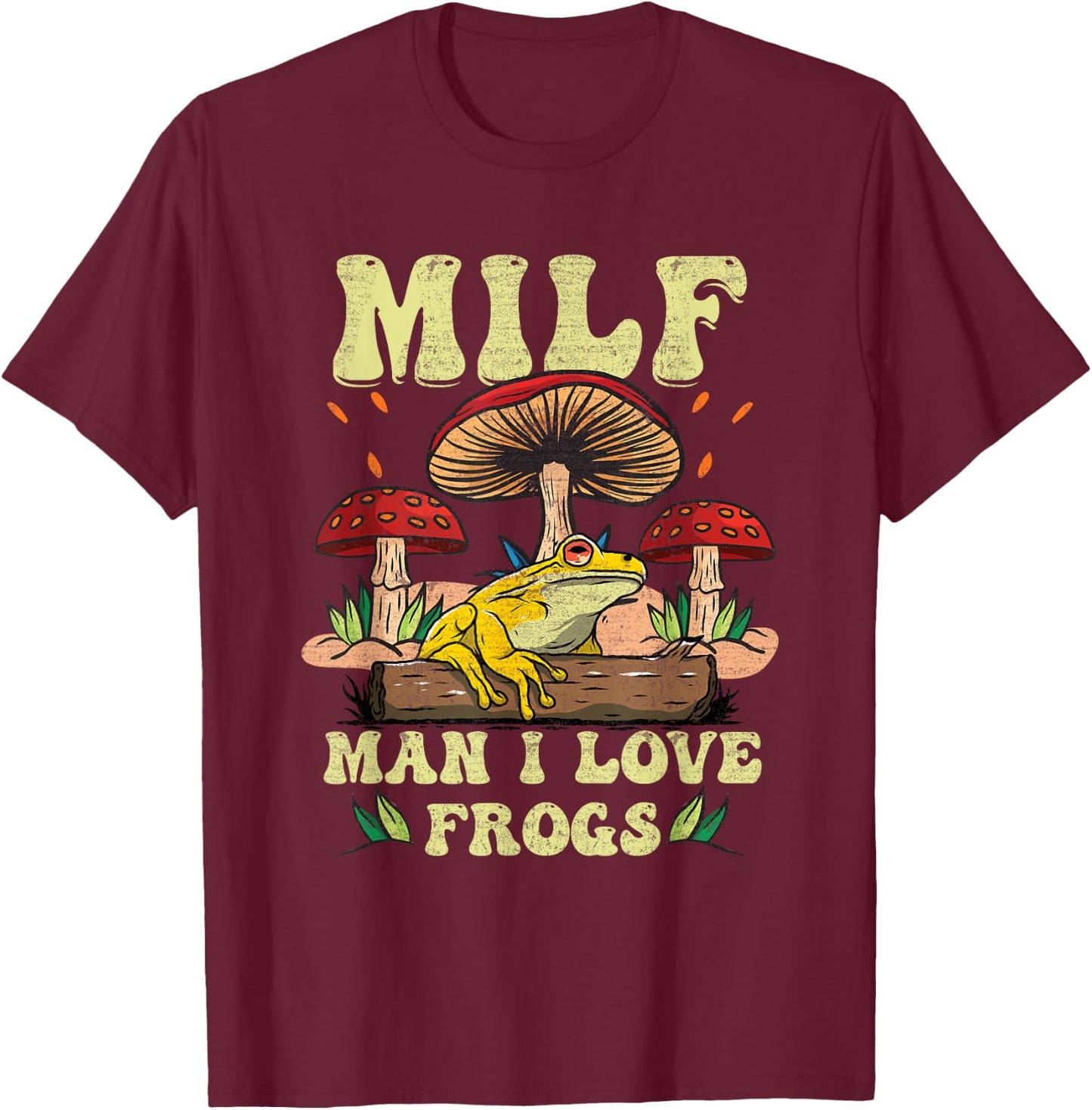 M I L F Man I Love Frogs Vintage Frog And Fungi Mushroom T-Shirt - T-Shirt | Maroon