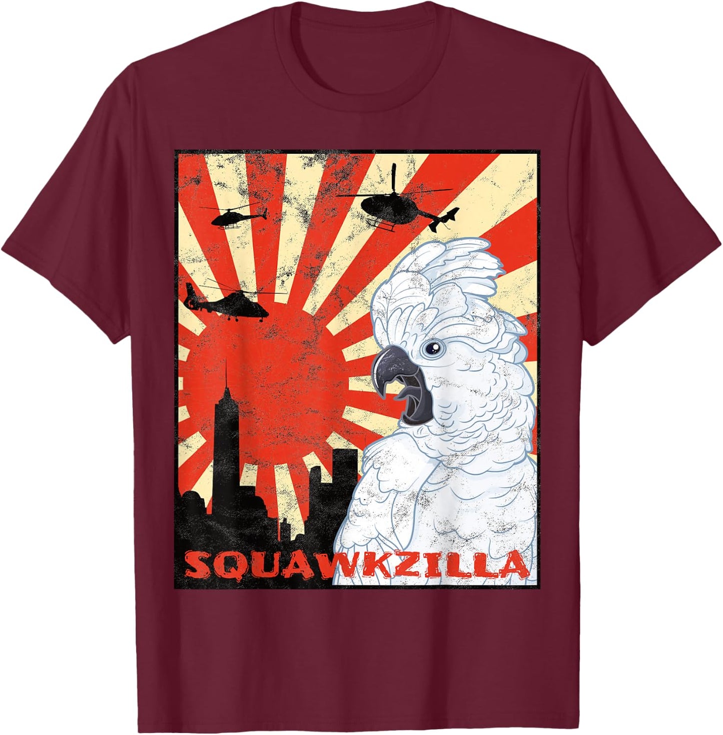 Squawk Zilla Umbrella Cockatoo Parrot Squawking T-Shirt - T-Shirt | Maroon