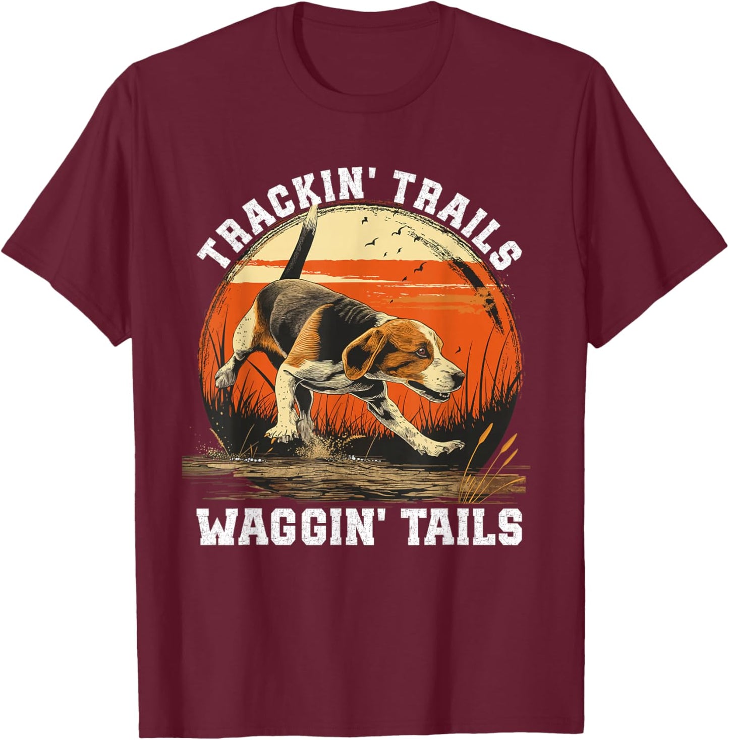 Dog Hunter Tracking Trails Beagle Hunting T-Shirt - T-Shirt | Maroon