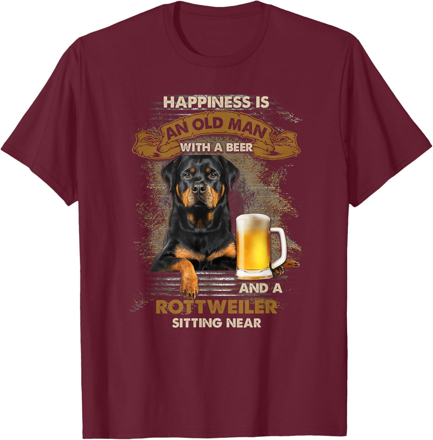 Happiness is an old man with a beer and a rottweiler T-Shirt - T-Shirt | Maroon