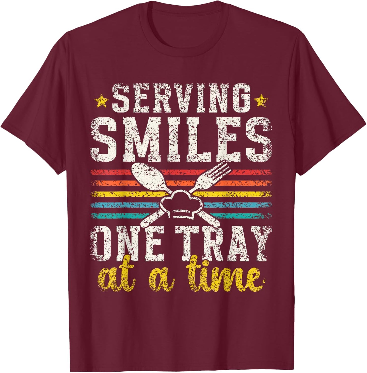 Serving Smiles One Tray At A Time Ladies Cafeteria Worker T-Shirt - T-Shirt | Maroon