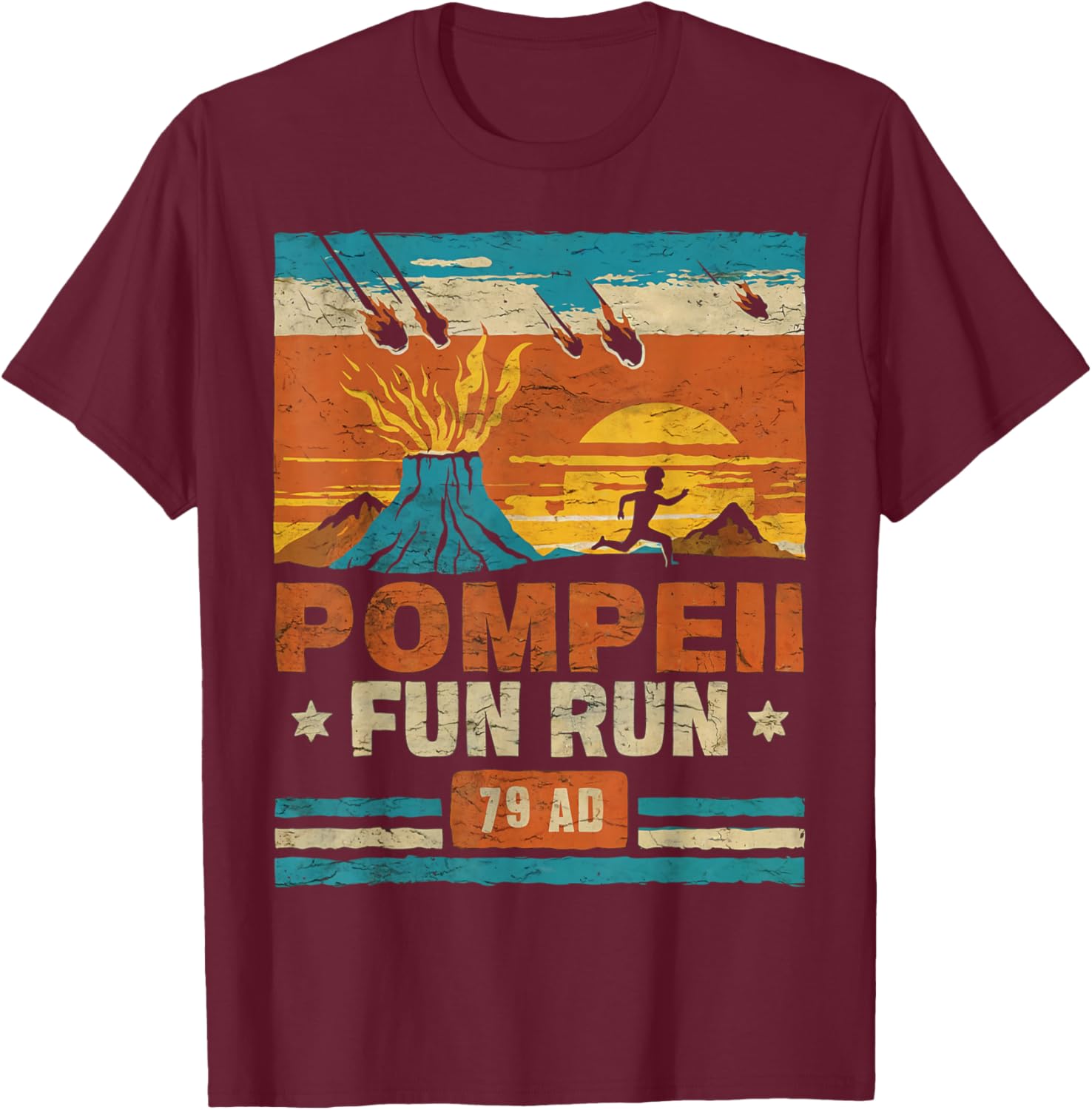 Pompeii Fun Run Retro Volcano Lover Geology Volcanologist T-Shirt - T-Shirt | Maroon