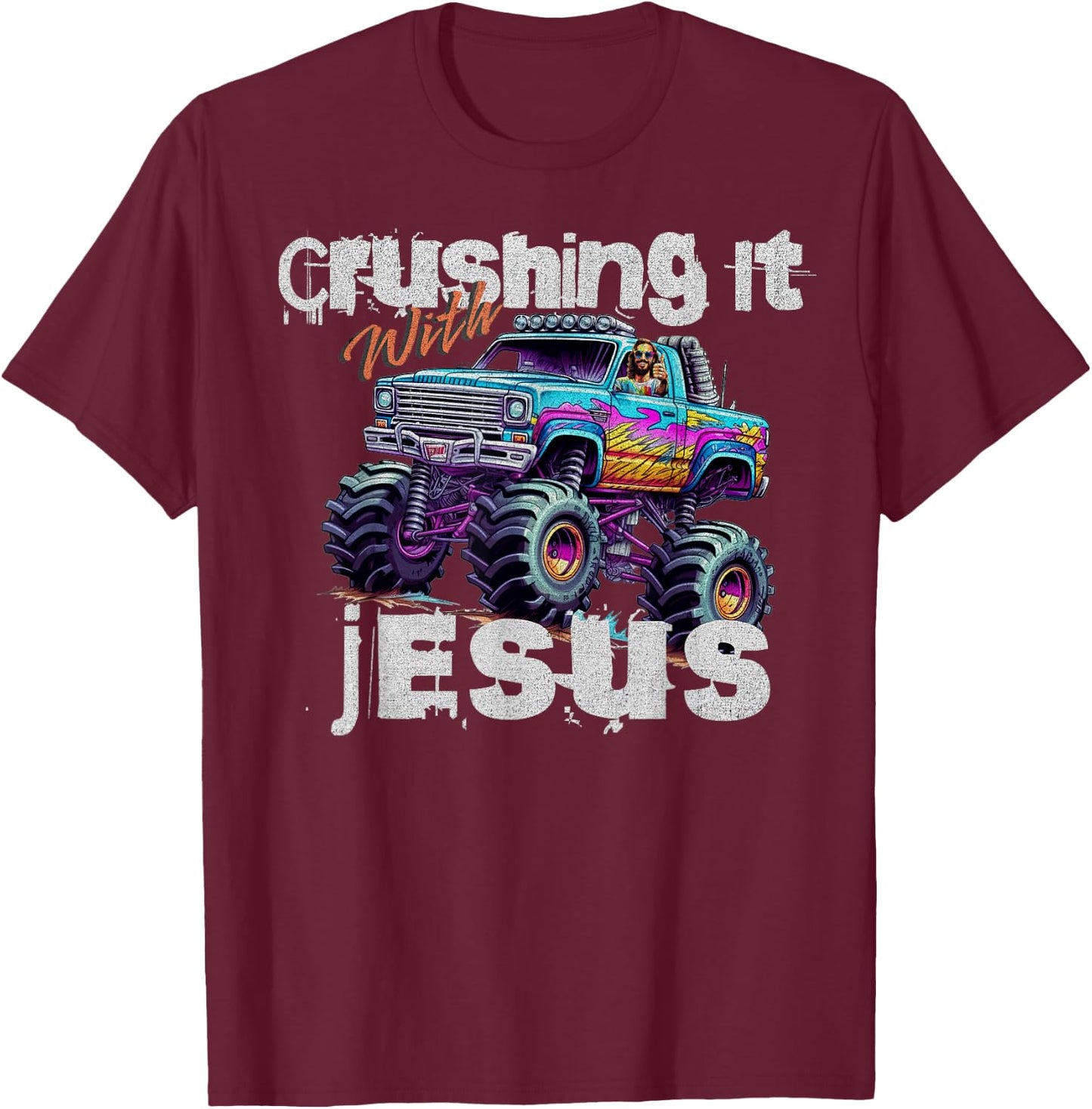 Crushing It With Jesus - Funny Christian Monster Truck Faith T-Shirt - T-Shirt | Maroon