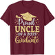 Uncle Senior 2025 Proud Uncle Of A Class Of 2025 Graduate T-Shirt - T-Shirt | Maroon