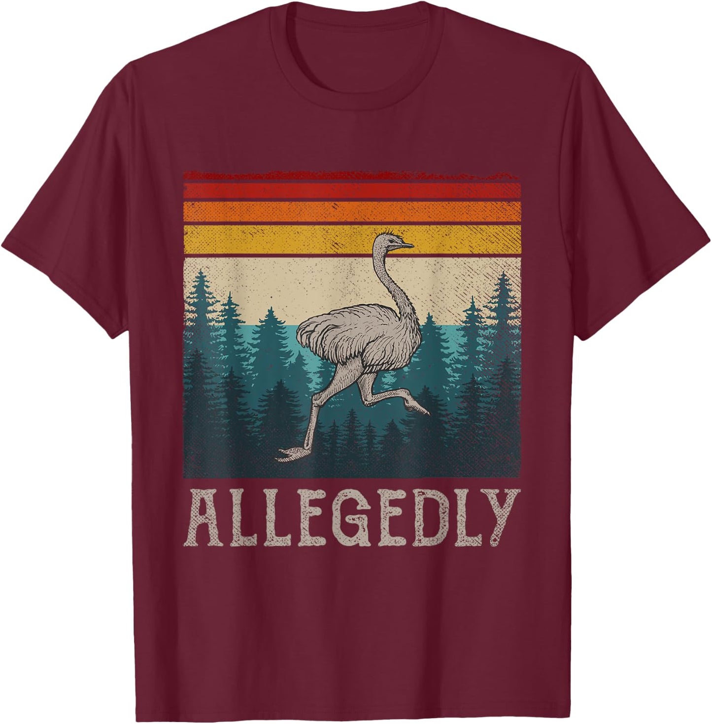 Vintage Retro Allegedly Ostrich Funny Bird Lover T-Shirt - T-Shirt | Maroon