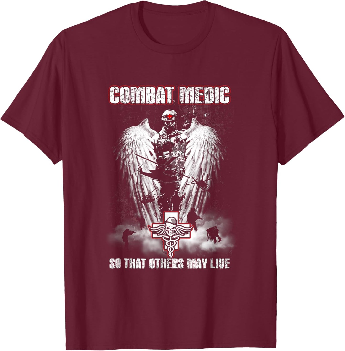Combat Medic So That Others May Live - Never step back T-Shirt - T-Shirt | Maroon