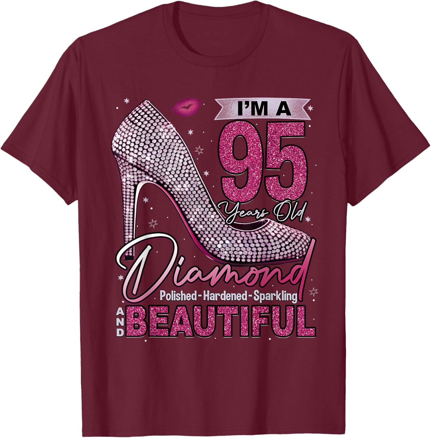 I'm A 95 Years Old Diamond, 95 and Fabulous 95th Birthday T-Shirt - T-Shirt | Maroon