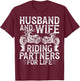 Husband And Wife Riding Partner For Life Motorcycle Biker T-Shirt - T-Shirt | Maroon