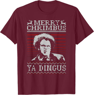 Merry Chrimbus Christmas Ya Dingus T-Shirt - T-Shirt | Maroon