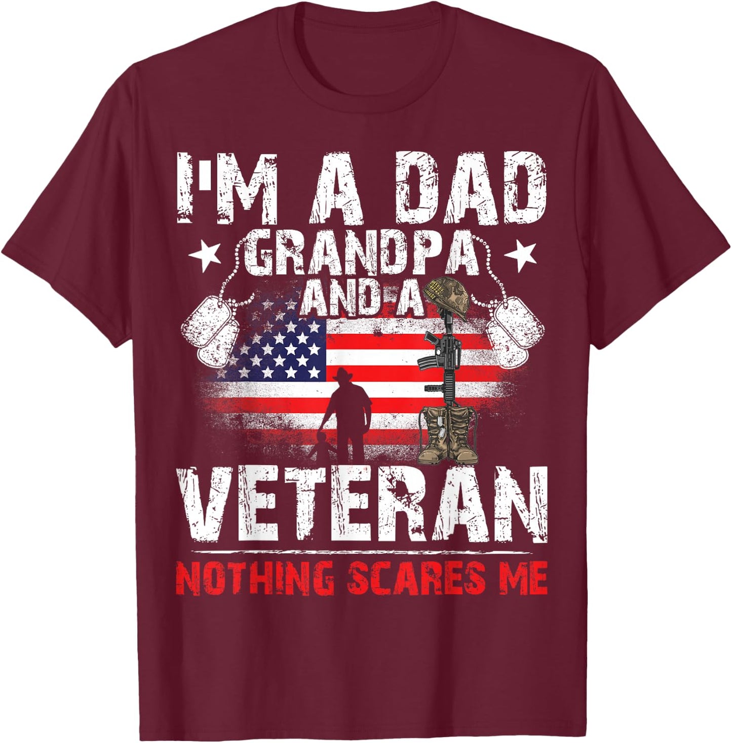 Father's Day - Veterans Day- I'm a Dad Grandpa and a Veteran T-Shirt - T-Shirt | Maroon
