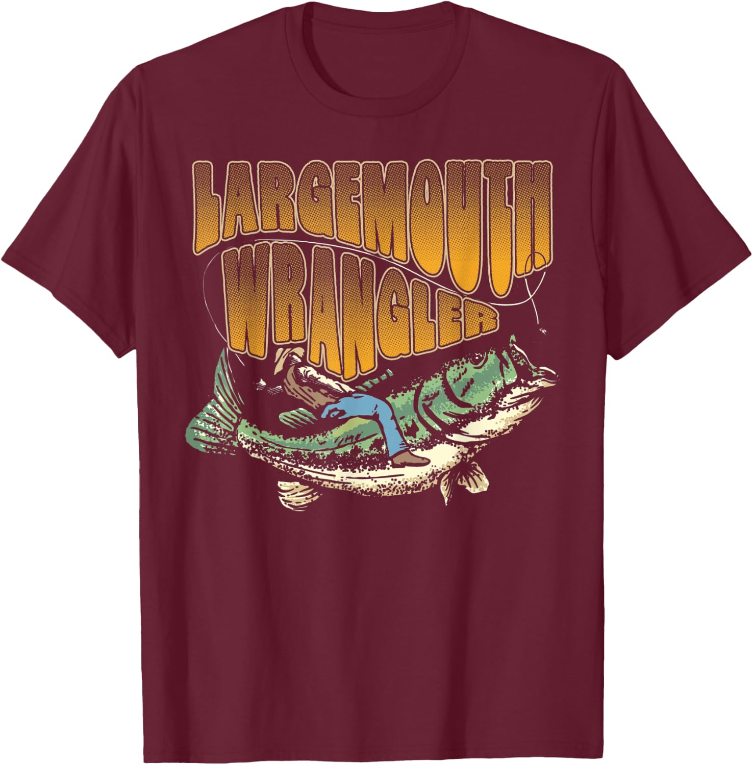 Largemouth Bass Wrangler Funny Bass Fisherman Fishing T-Shirt - T-Shirt | Maroon
