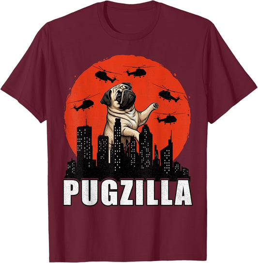 Pug Shirt Funny Pug Owner Pugzilla Dog Lover Funny T-Shirt - T-Shirt | Maroon