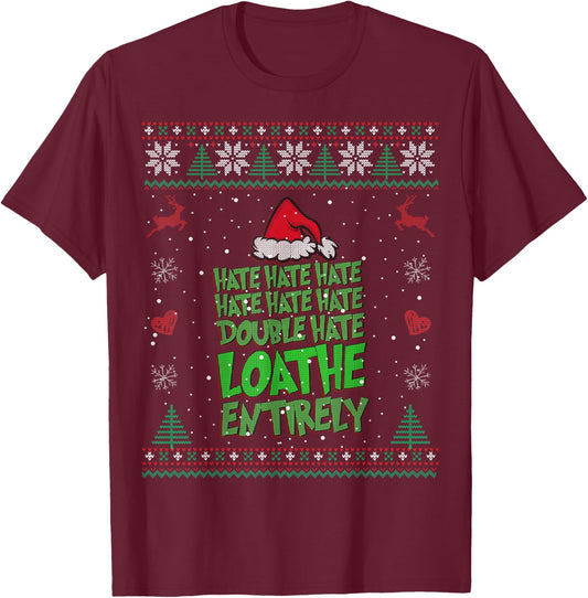 Hate Hate double hate loathe entirely funny Christmas Santa T-Shirt - T-Shirt | Maroon