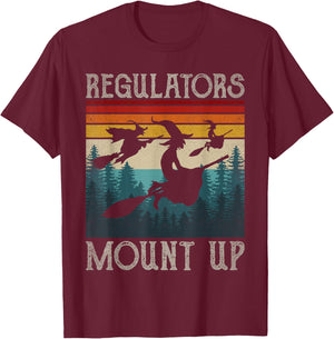 Regulators Mount Up Retro Funny Halloween Costume Witch T-Shirt - T-Shirt | Maroon