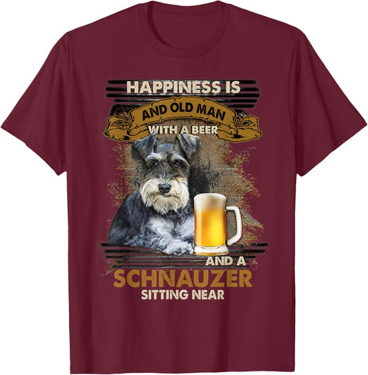 Happiness Is An Old Man With A Beer Schnauzer Sitting Near T-Shirt - T-Shirt | Maroon