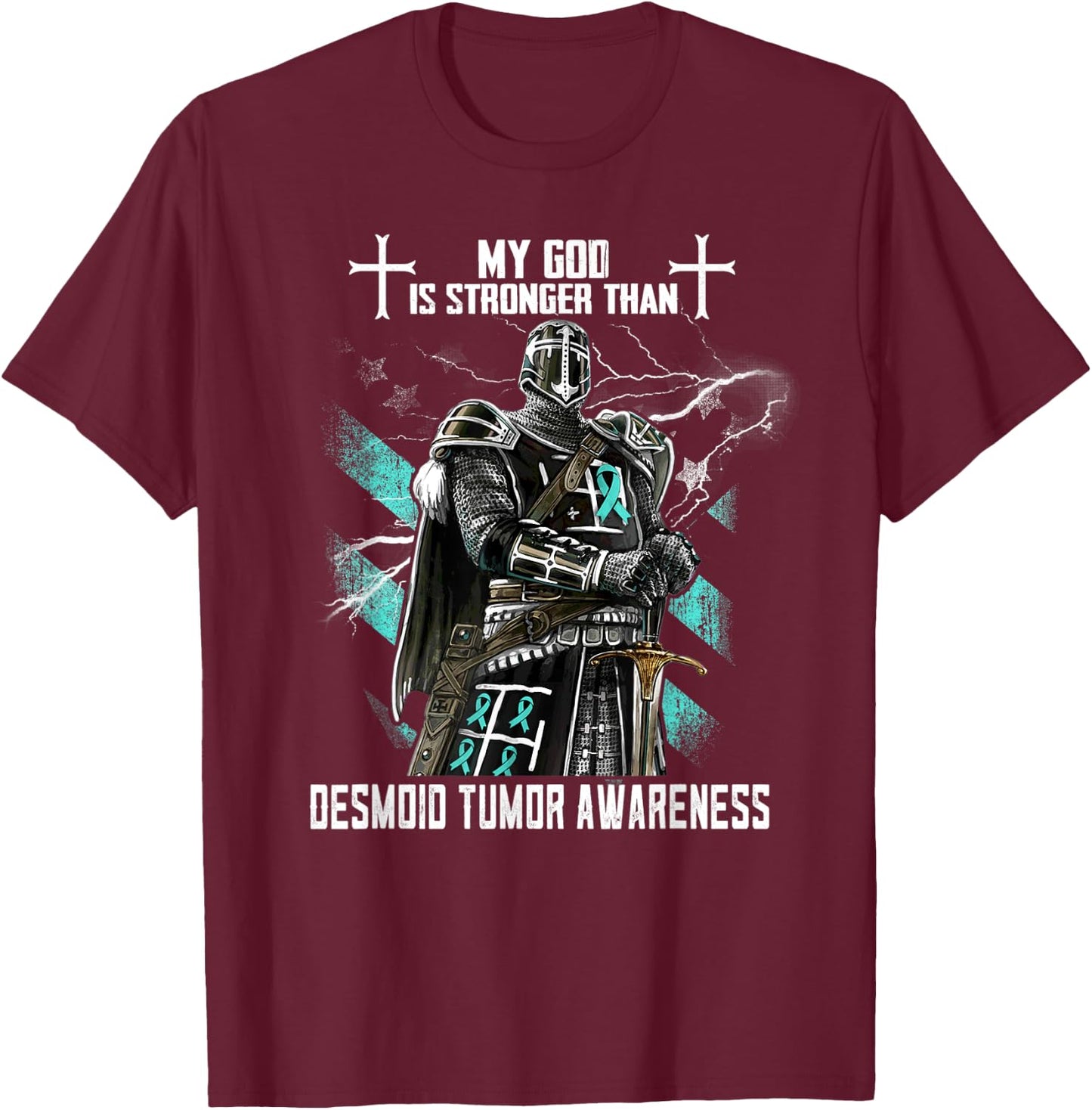 My God Is Stronger Than Desmoid Tumor Awareness T-Shirt - T-Shirt | Maroon