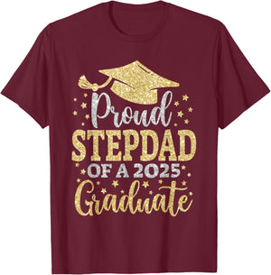 Stepdad Senior 2025 Proud Dad of A Class of 2025 Graduate T-Shirt - T-Shirt | Maroon