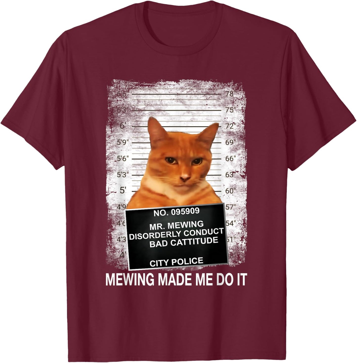 Mewing Made Me Do it, Funny Catnip Mogging Meme Cat T-Shirt - T-Shirt | Maroon