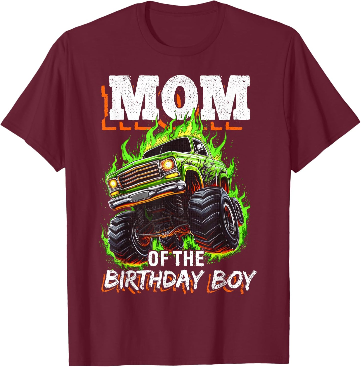Mom of the Birthday Boy Monster Truck Birthday Novelty T-Shirt - T-Shirt | Maroon