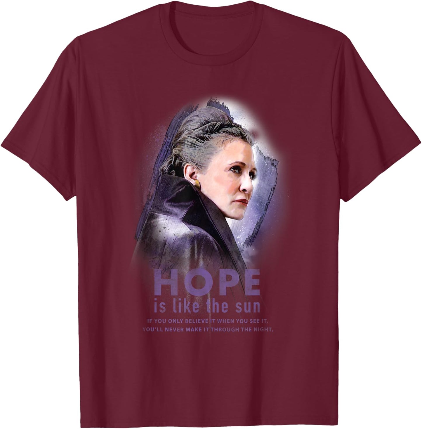 Star Wars General Leia Organa Hope Is Like the Sun T-Shirt - T-Shirt | Maroon