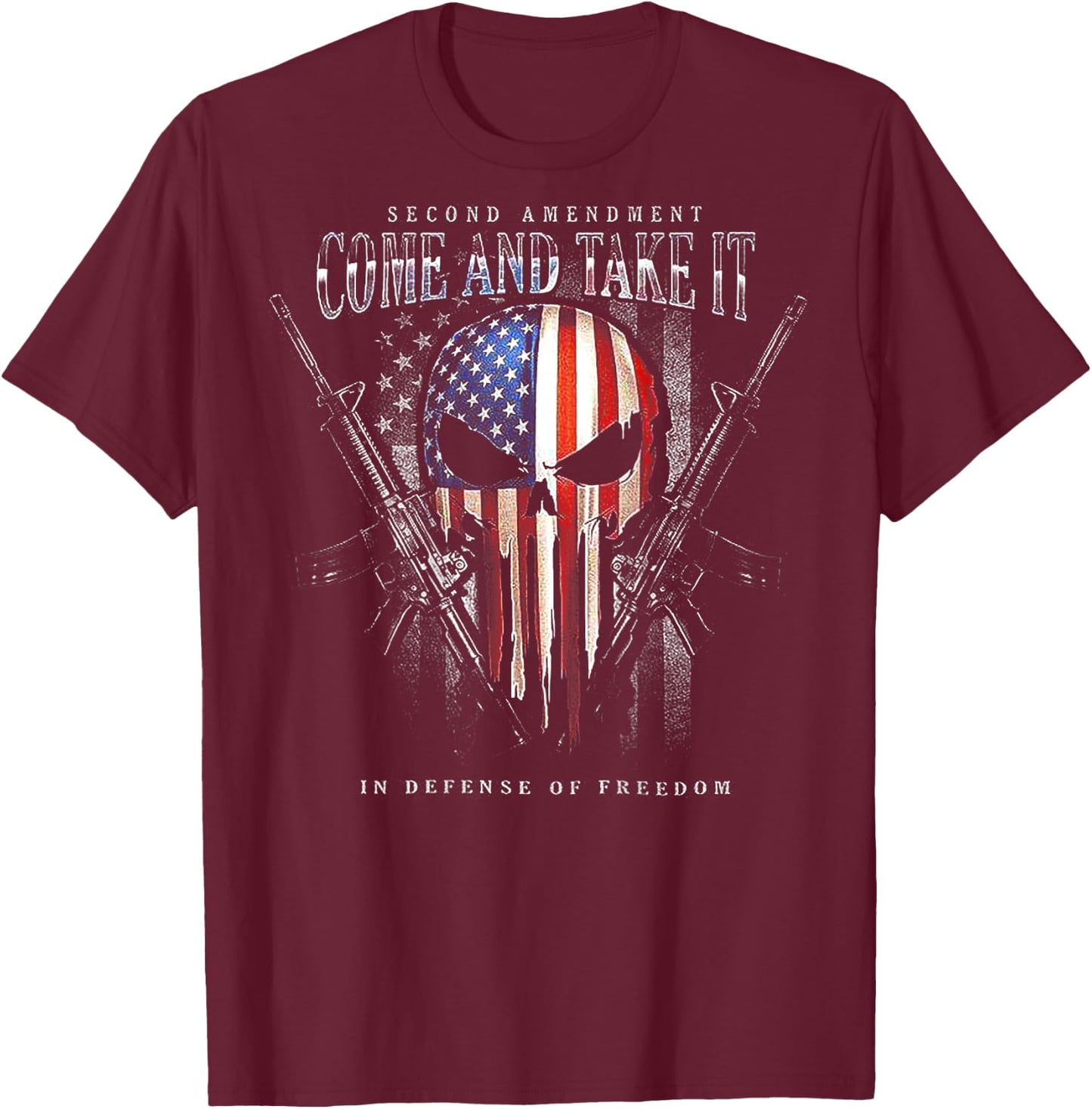 Second Amendment Come and Take It in Defense of Freedom T-Shirt - T-Shirt | Maroon