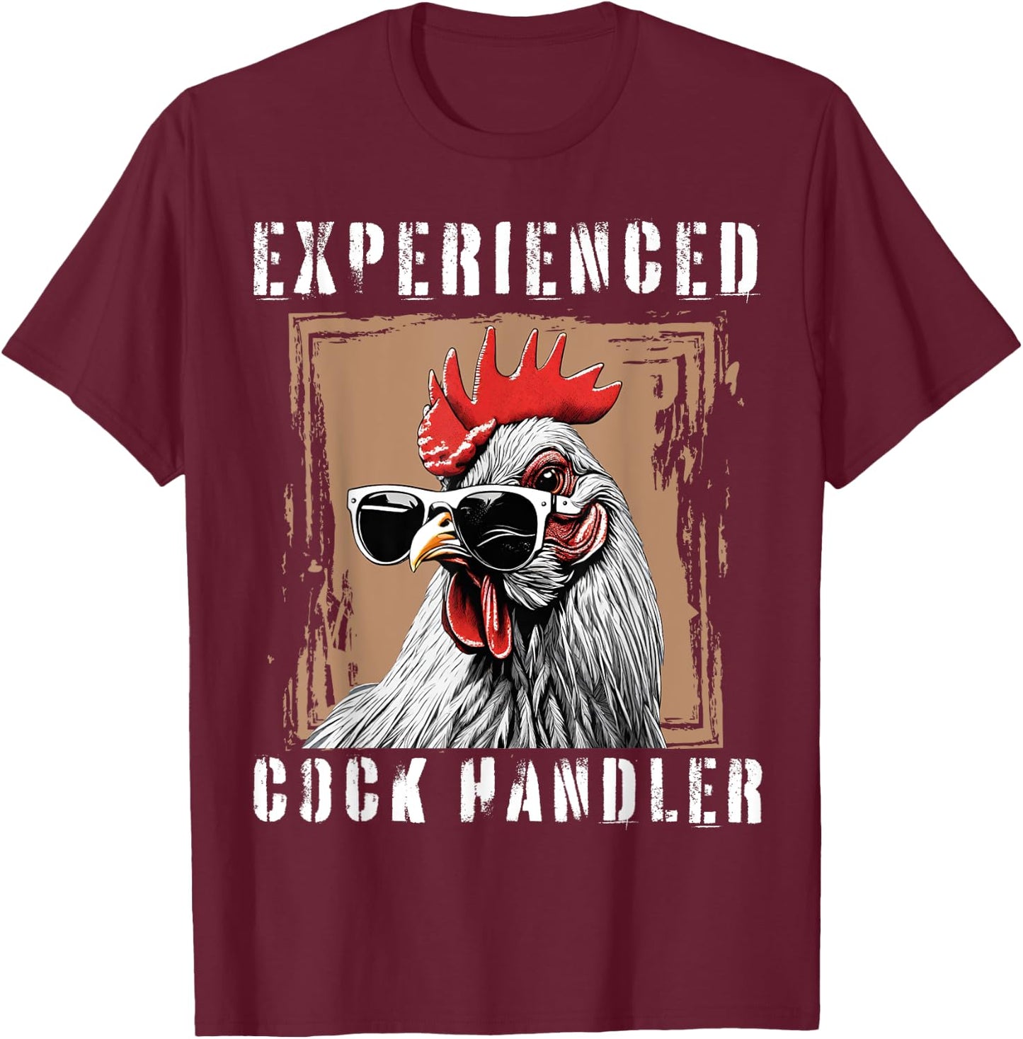 Experienced Cock Handler Funny Rooster Lover T-Shirt - T-Shirt | Maroon