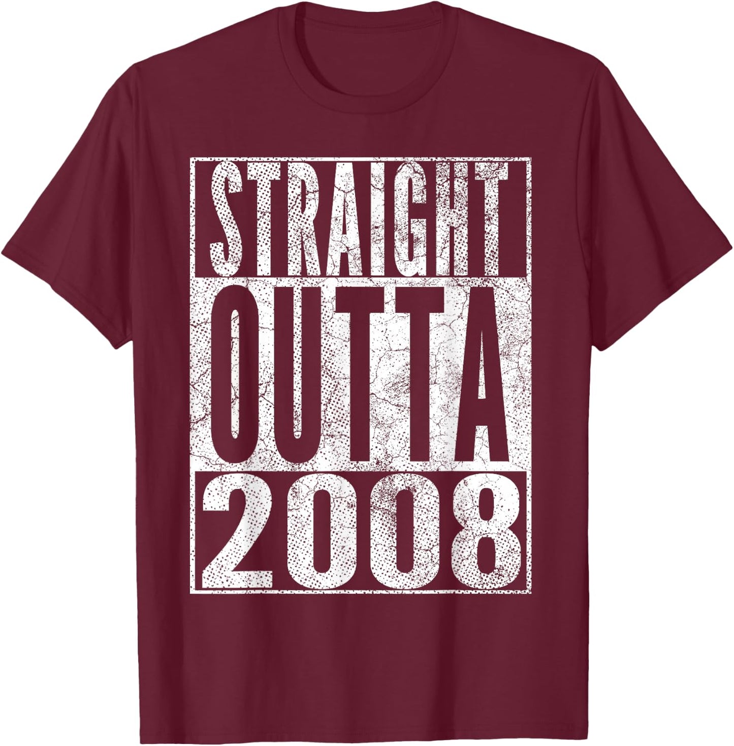 Straight Outta 2008 17th Birthday Gift 17 Years Old T-Shirt - T-Shirt | Maroon