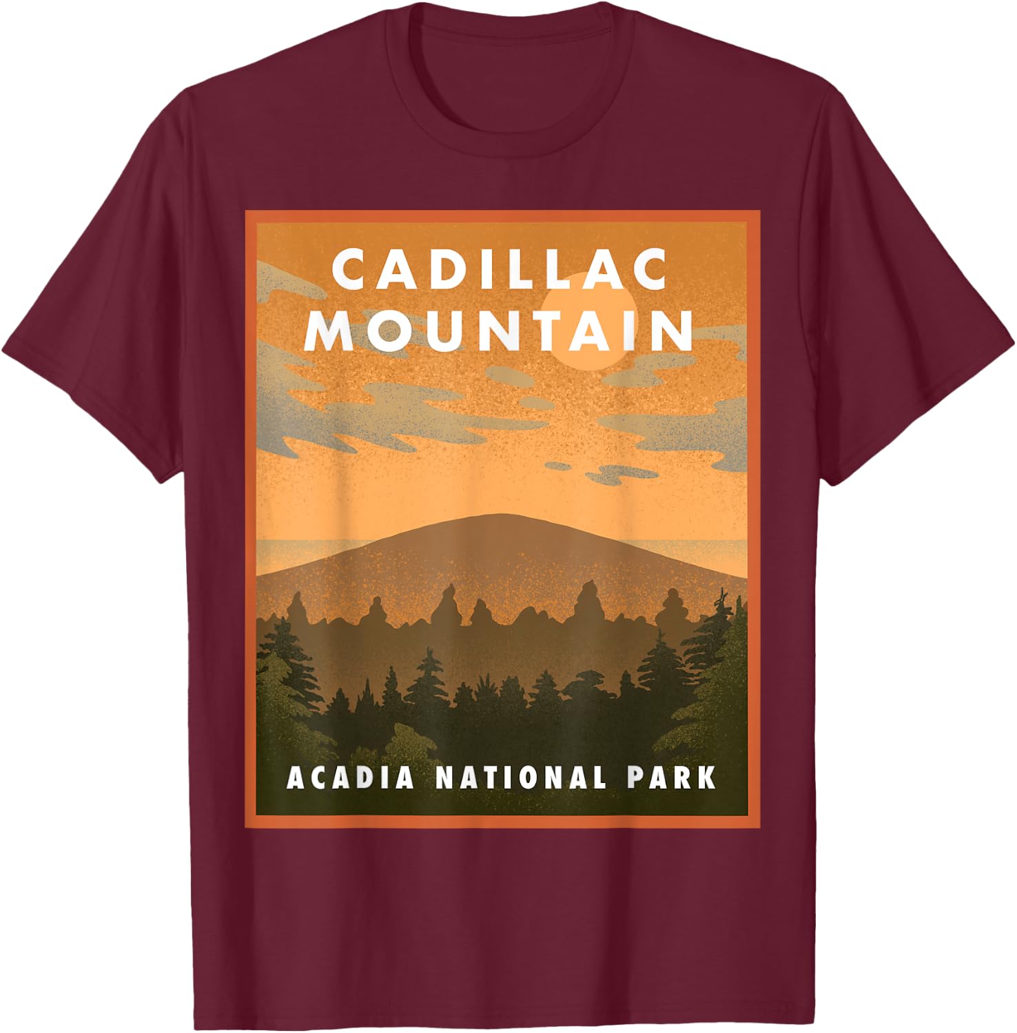 Cadillac Mountain Acadia National Park T-Shirt - T-Shirt | Maroon
