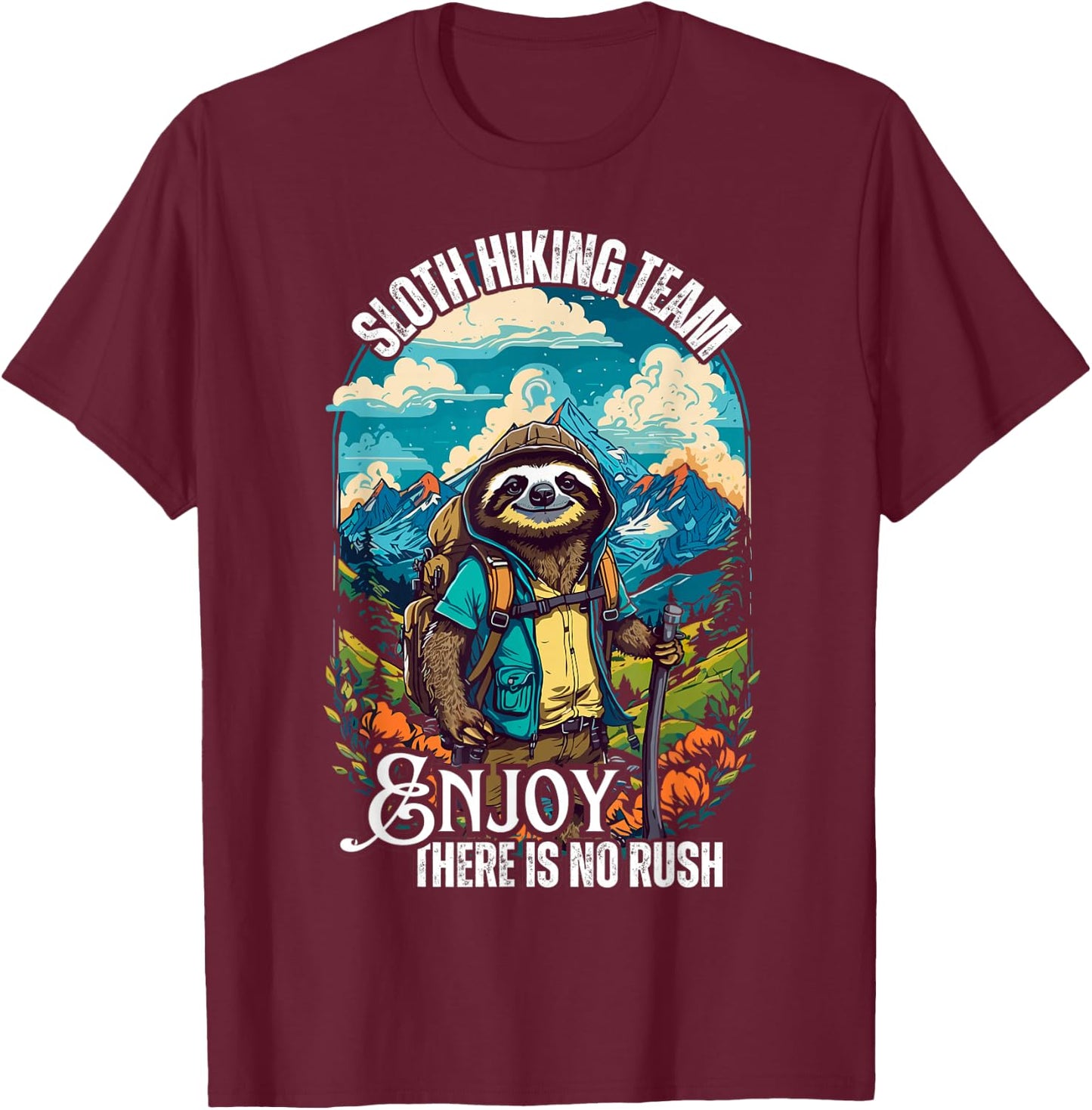 Sloth hiking team, funny hiking sloth, sloths and hiking T-Shirt - T-Shirt | Maroon