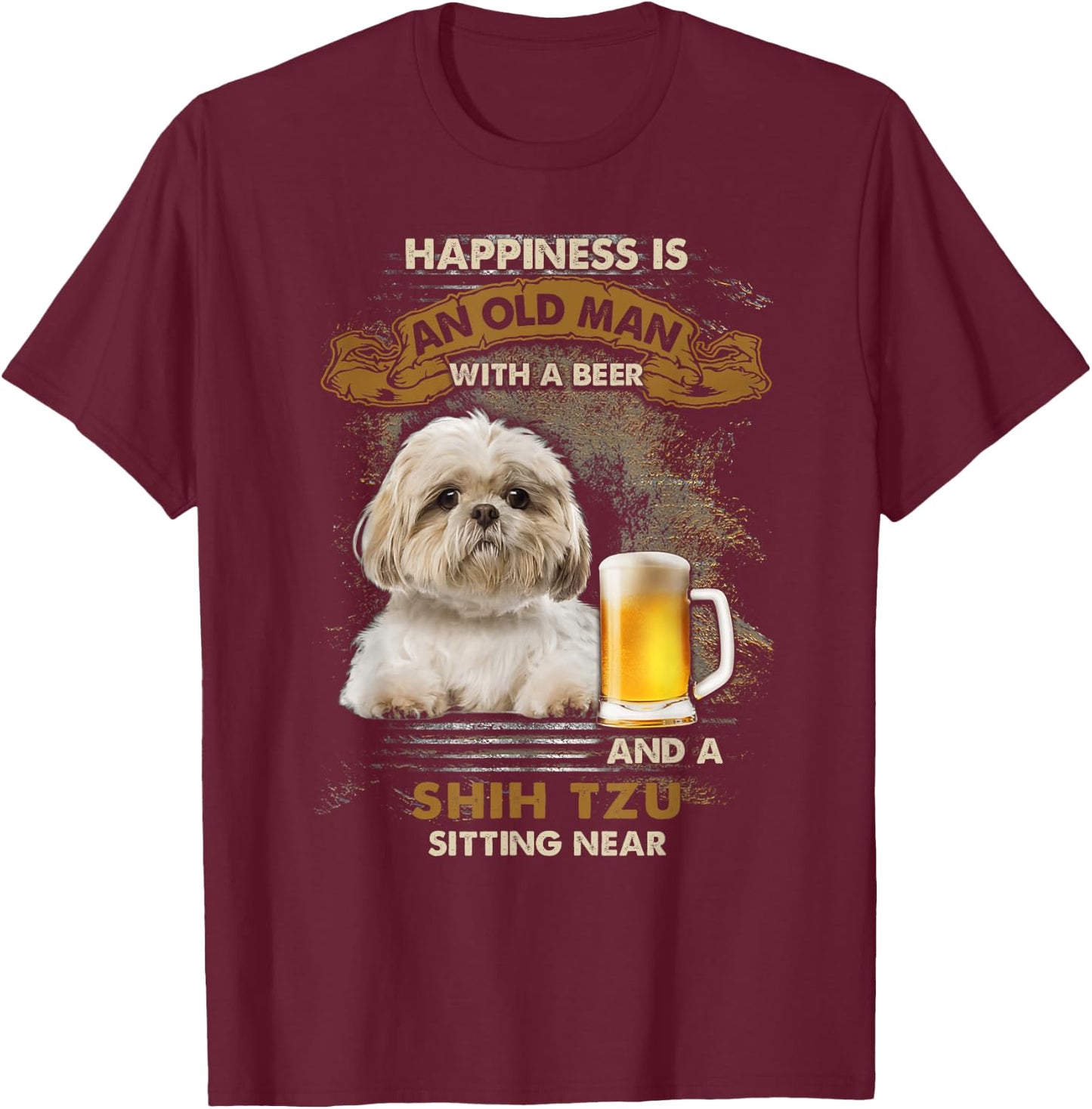 Happiness is an old man with a beer and a shih tzu T-Shirt - T-Shirt | Maroon