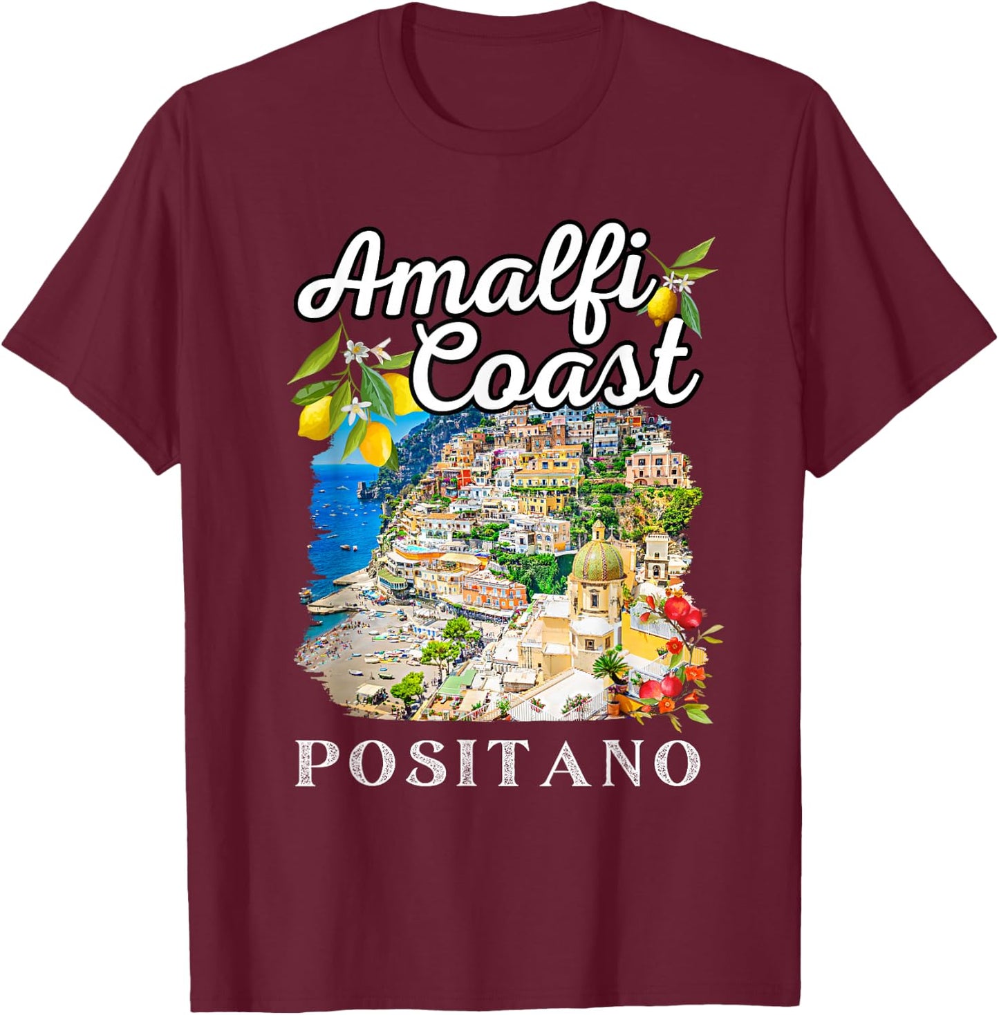 Italy Positano Amalfi Coast Positano T-Shirt - T-Shirt | Maroon