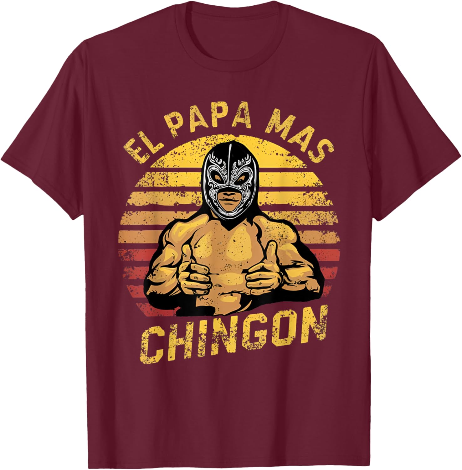 Fathers Day El Papa Mas Chingon Vintage Mexican Dad Spanish T-Shirt - T-Shirt | Maroon