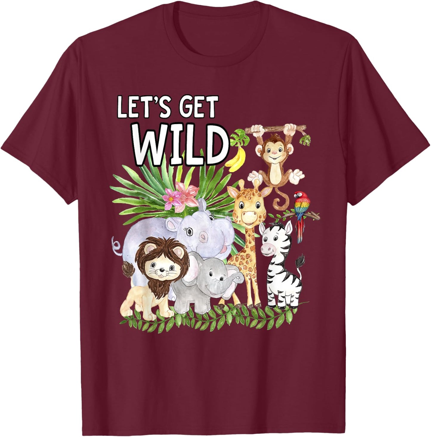 Let's Get Wild Zoo Animals Safari Party A Day At The Zoo T-Shirt - T-Shirt | Maroon