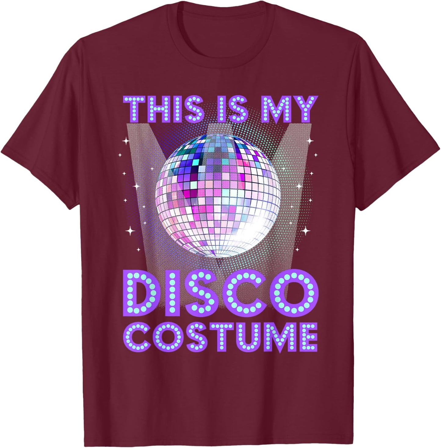 Disco Costume Art Women 70s 80s Party Disco Lover T-Shirt - T-Shirt | Maroon