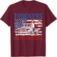 Trucker Truck Truck Driver Truckers Move America T-Shirt - T-Shirt | Maroon