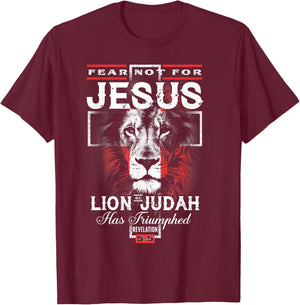 Fear Not For Jesus The Lion Of Judah Has Triumphed T-Shirt - T-Shirt | Maroon