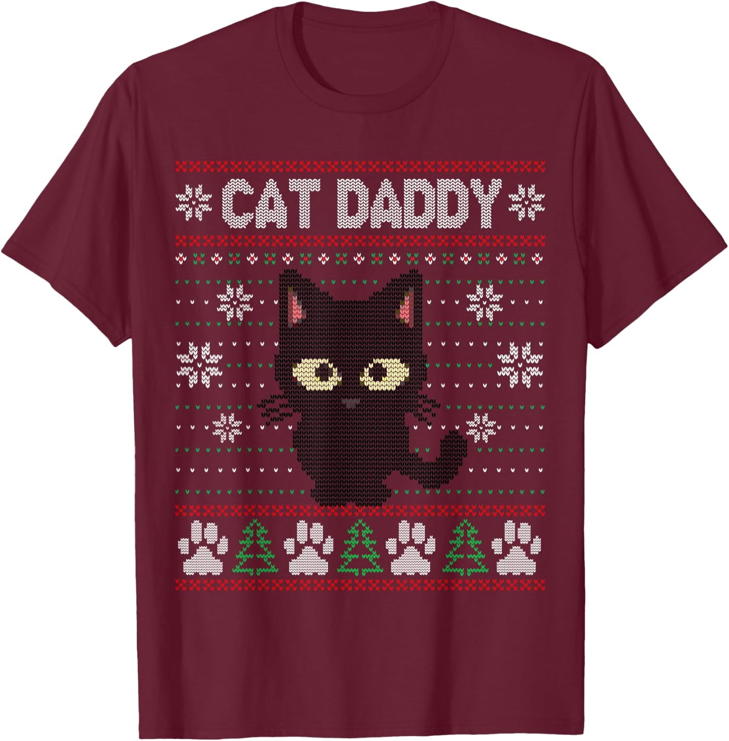 Cat Daddy Ugly Christmas Sweater Pajama Kitty Cat Lover Xmas T-Shirt - T-Shirt | Maroon