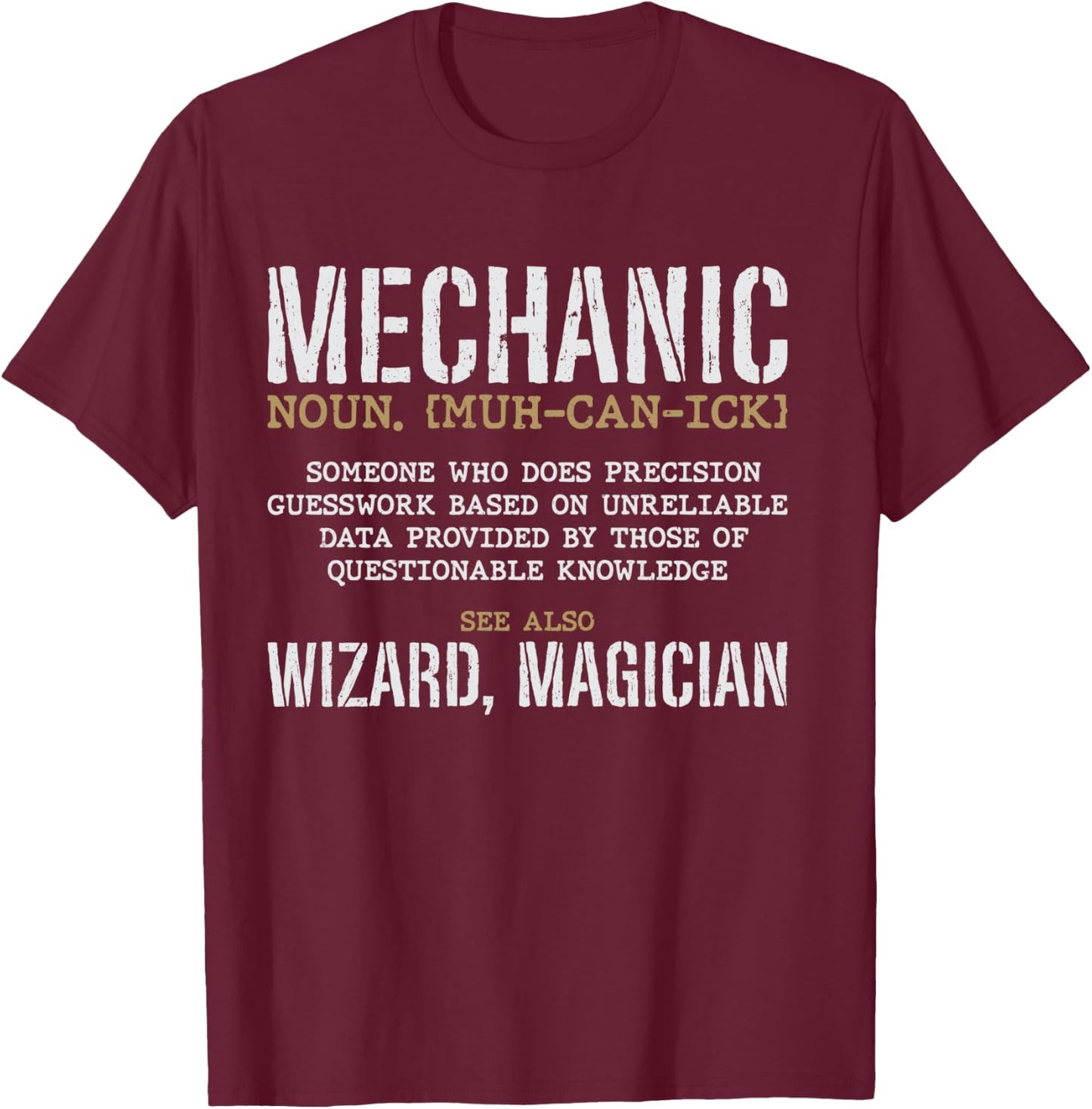 Mechanic Definition Funny Noun Meaning Vintage Gifts Men T-Shirt - T-Shirt | Maroon