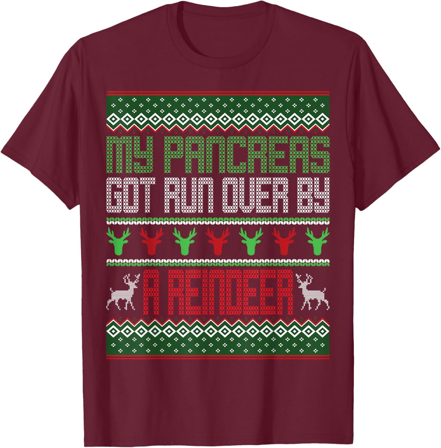My Pancreas Got Run Over By A Reindeer Diabetes Christmas T-Shirt - T-Shirt | Maroon