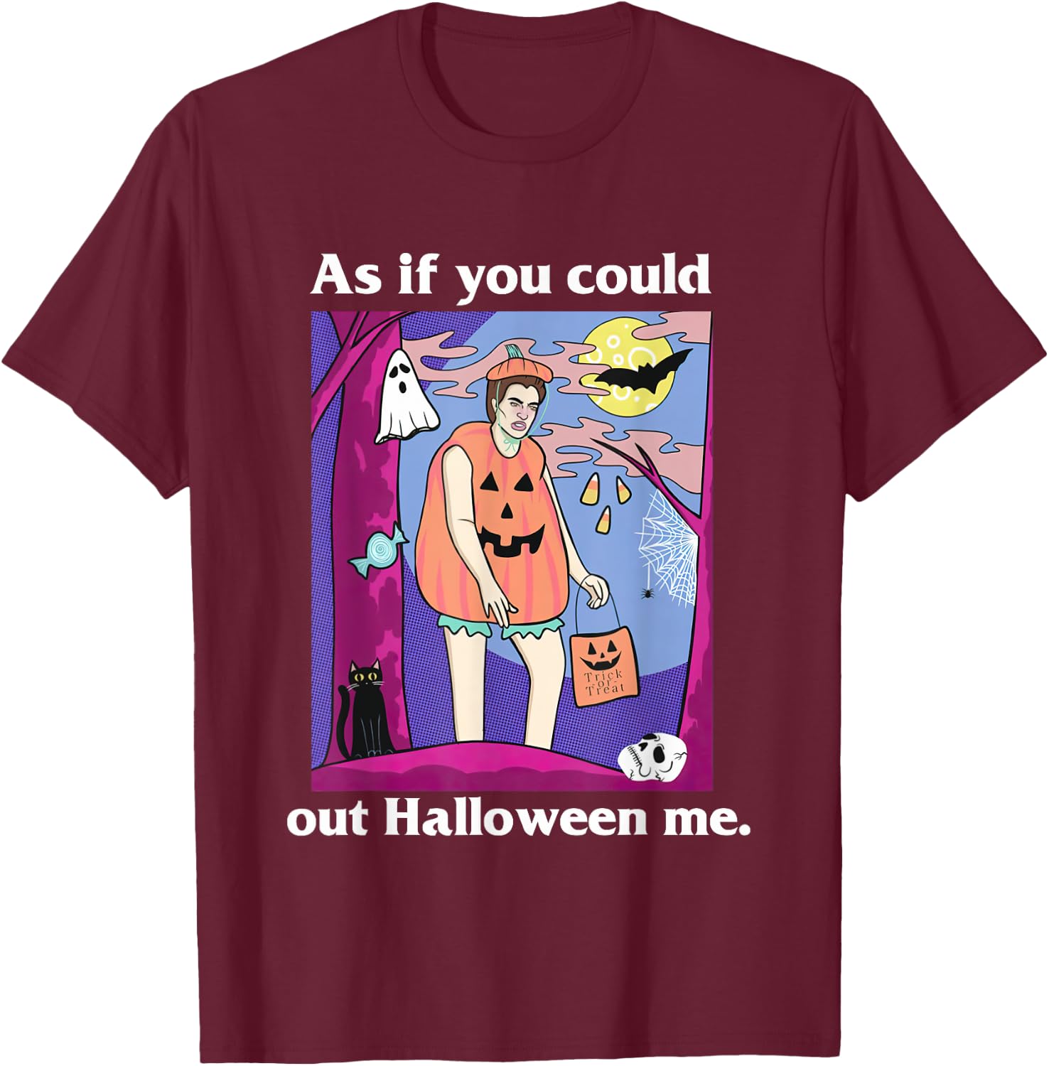 Twillight Spooky Season As If You Could Out Halloween Me T-Shirt - T-Shirt | Maroon