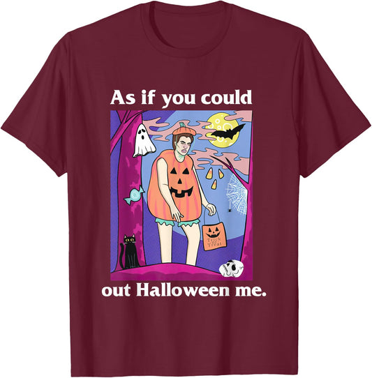 Twillight Spooky Season As If You Could Out Halloween Me T-Shirt - T-Shirt | Maroon
