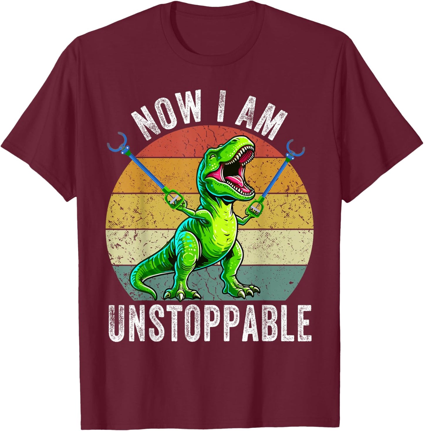 Retro Vintage Now I Am Unstoppable Trex Funny T-Rex T-Shirt - T-Shirt | Maroon