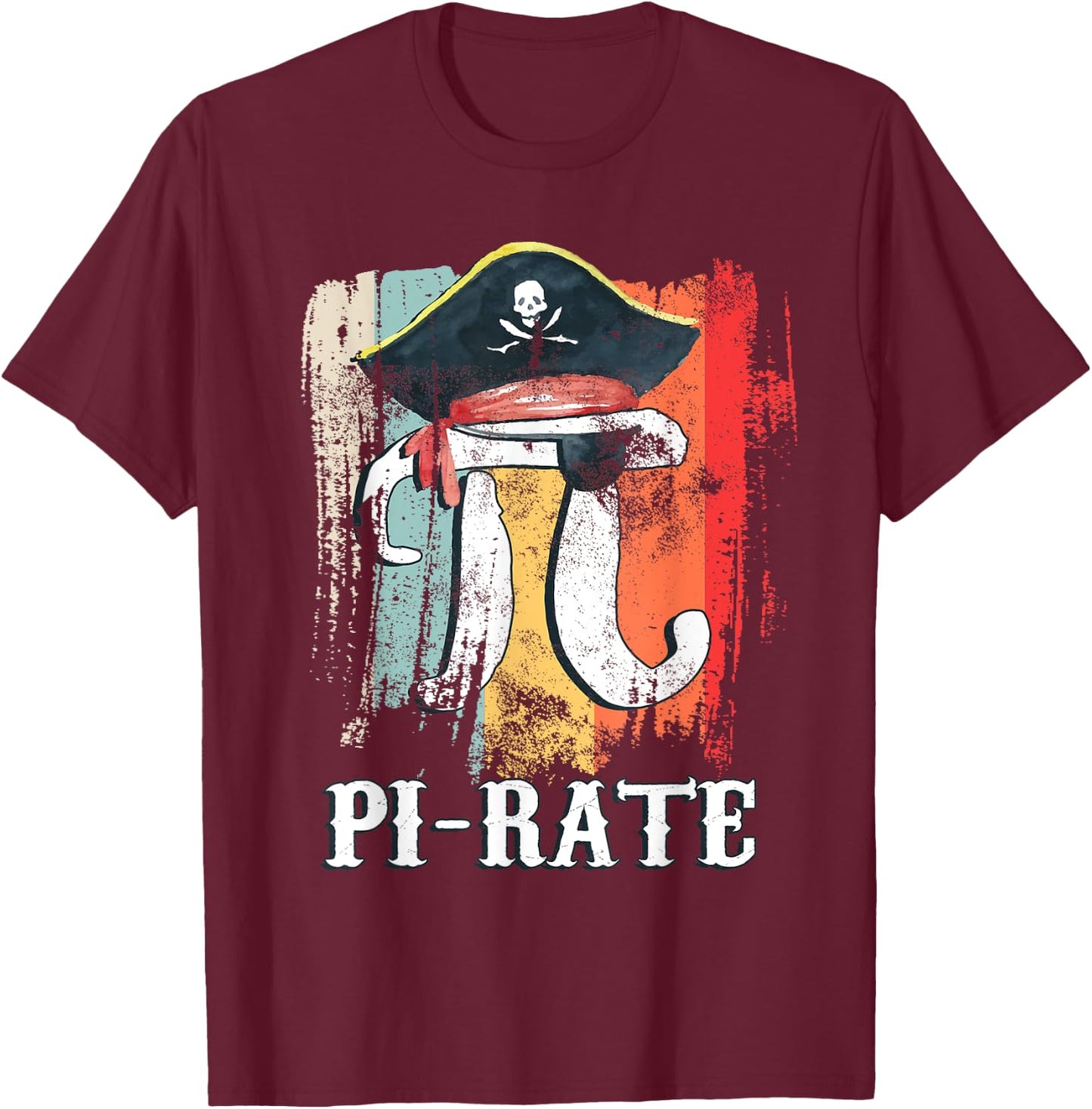 Funny Pi-rate - Happy Pi Day Math Geek Pirate Lover T-Shirt - T-Shirt | Maroon