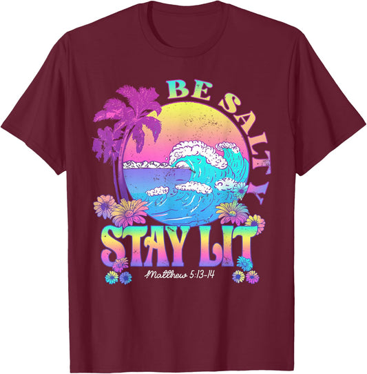 Summer Beach Be Salty Stay Lit Matthew 5:13-14 T-Shirt - T-Shirt | Maroon
