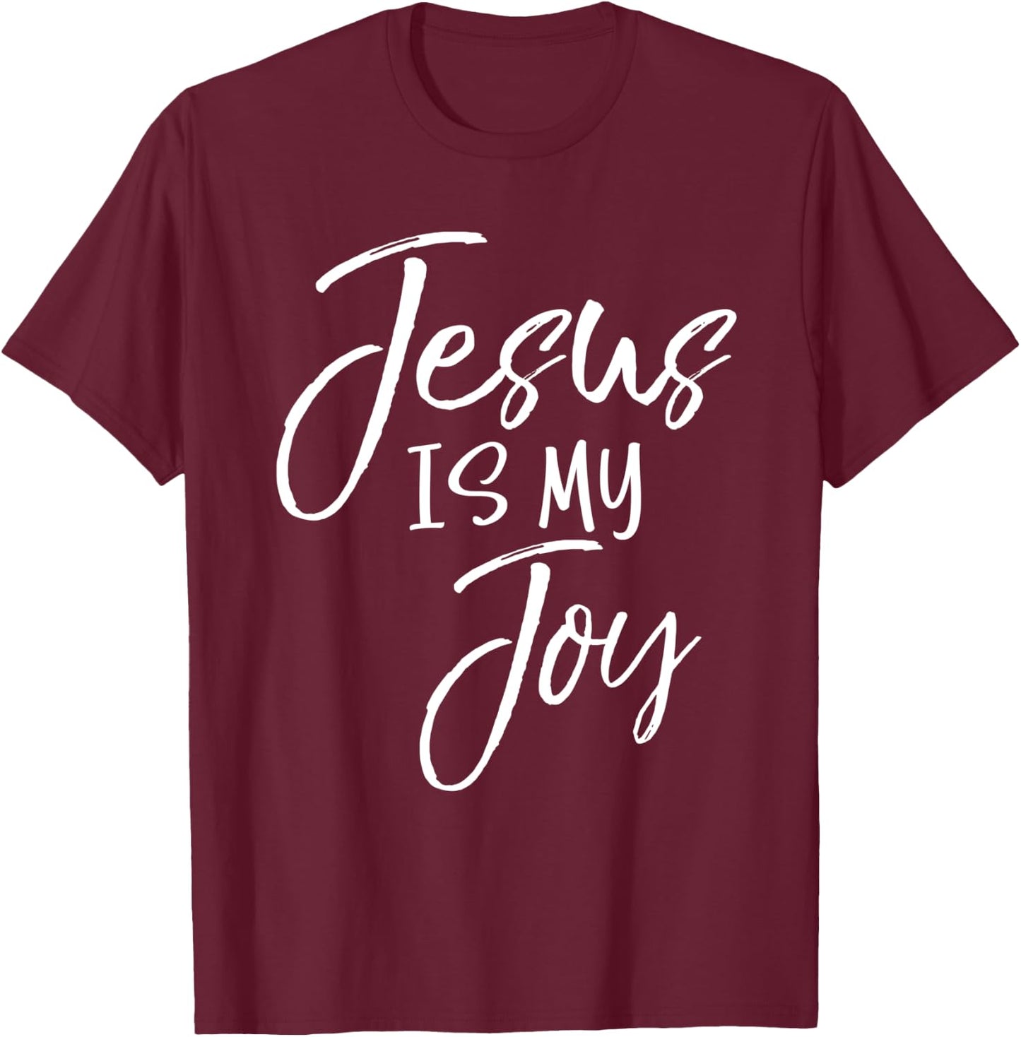 Christian Joy Quote Cute Jesus Gifts Women Jesus is My Joy T-Shirt - T-Shirt | Maroon