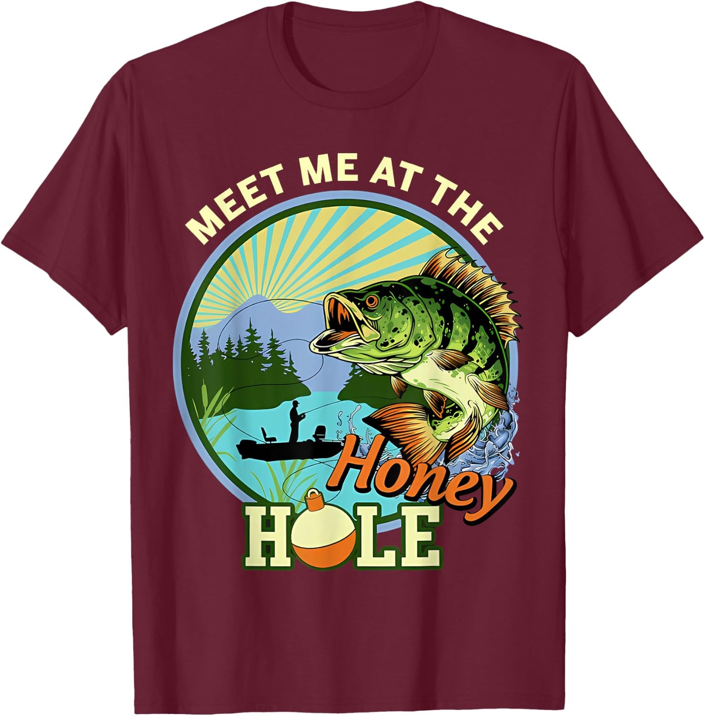 Meet-Me At The Honey-Hole Fishing T-Shirt - T-Shirt | Maroon