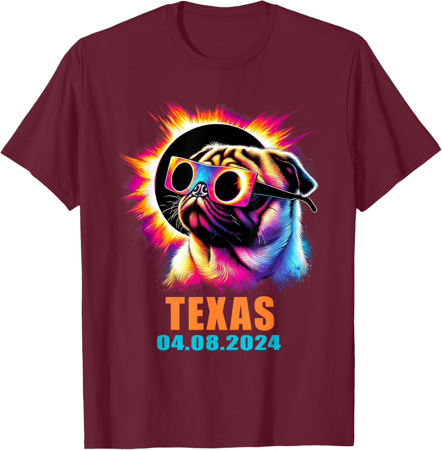 Texas Total Solar Eclipse 2024 Pug Dog With Glasses Women Kids T-Shirt - T-Shirt | Maroon