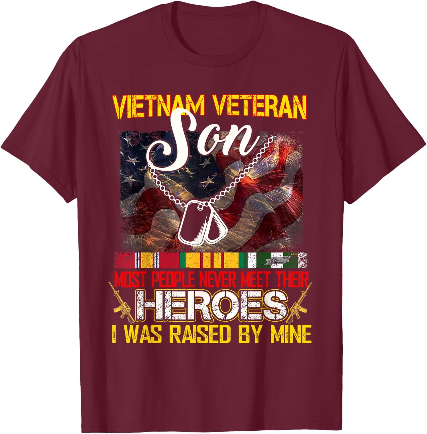Proud Son of A Vietnam Veteran My Dad Mom is A Hero T-Shirt - T-Shirt | Maroon