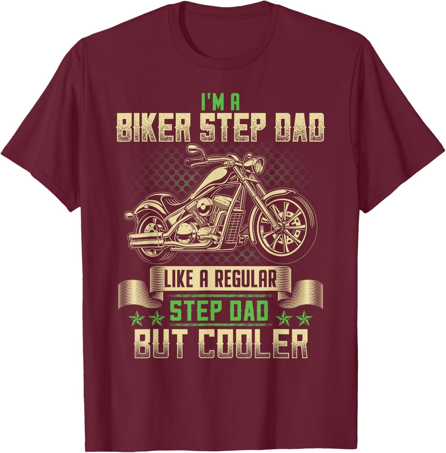 Biker Step Dad Cooler Funny Biker Motorcycle T-Shirt - T-Shirt | Maroon