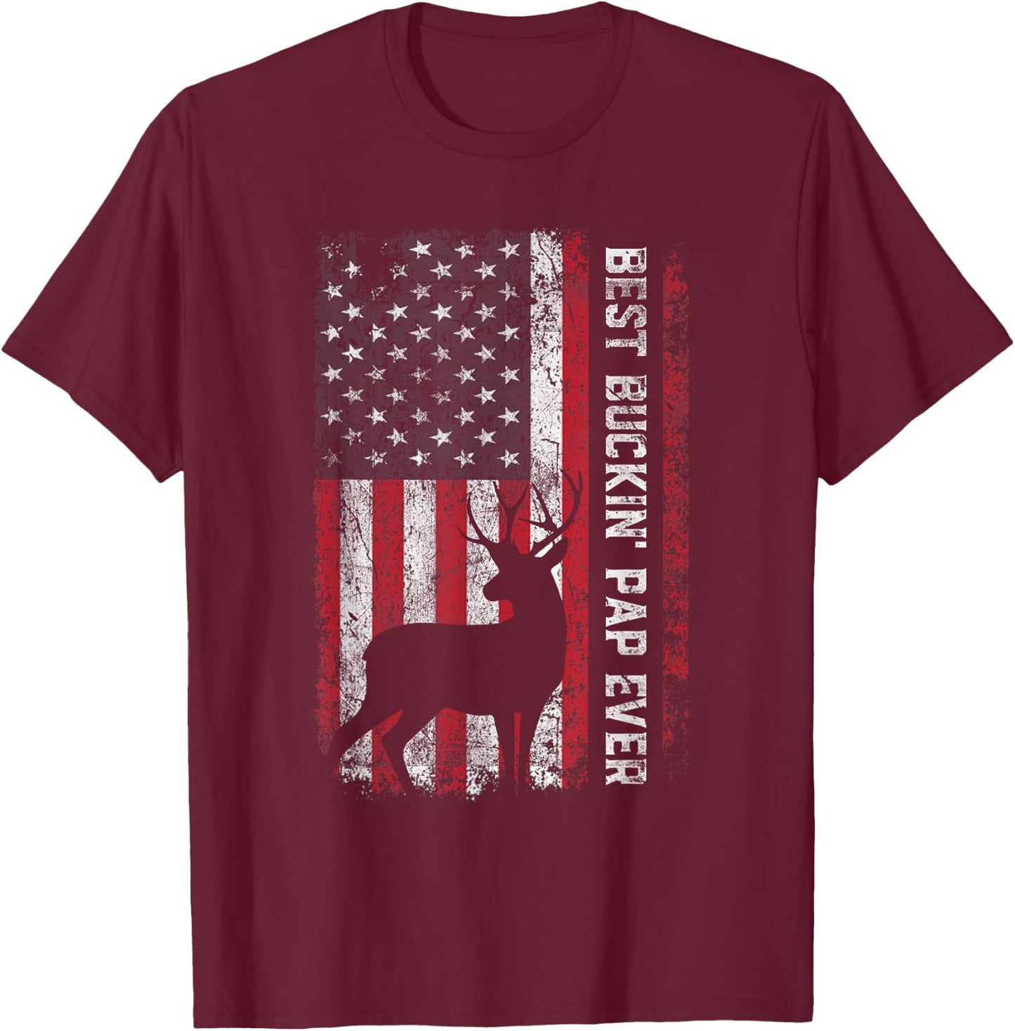USA Flag Best Buckin' Pap Ever Deer Hunting Father's Day T-Shirt - T-Shirt | Maroon